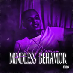Mindless Behavior - Single by Lil Mexico album reviews, ratings, credits