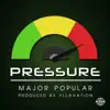 Pressure - Single album lyrics, reviews, download