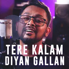 Tere Kalam Diyan Gallan Song Lyrics