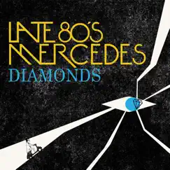 Diamonds by Late 80's Mercedes album reviews, ratings, credits
