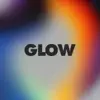 Glow song lyrics