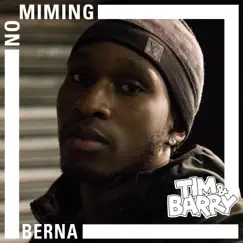 Berna - No Miming - Single by Berna & Tim & Barry album reviews, ratings, credits