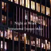 Night at Work - Instrumental Trumpet Music album lyrics, reviews, download