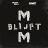 M Blijft M - Single album lyrics, reviews, download