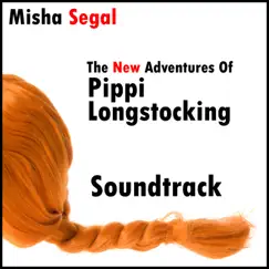 The New Adventures of Pippi Longstocking (Original Score) by Misha Segal album reviews, ratings, credits