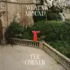 What's Around the Corner album lyrics, reviews, download