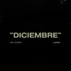 Diciembre (feat. Abi Luevano) - Single album lyrics, reviews, download