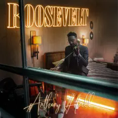 Roosevelt by Anthony Hall album reviews, ratings, credits