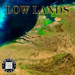 LOW LANDS - Single by Mad Surgeon album reviews, ratings, credits