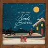Noche Buena - EP album lyrics, reviews, download