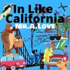 In Like California (feat. Apollo V) - Single album lyrics, reviews, download