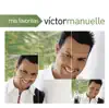 Mis Favoritas: Victor Manuelle album lyrics, reviews, download
