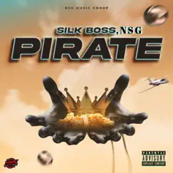 Pirate - Single by Silk Boss & NSG album reviews, ratings, credits