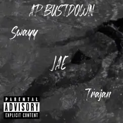 AP BUSTDOWN (feat. JustActive & Trajan) Song Lyrics