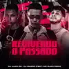 Revivendo o Passado (feat. MC RUAN RZAN) song lyrics