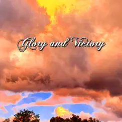 Glory and Victory - Single by Williams Park album reviews, ratings, credits