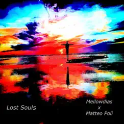 Lost Souls - Single by Mellowdias album reviews, ratings, credits