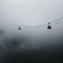Above the fog Song Lyrics