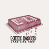 Cake Like Aoki - Single album lyrics, reviews, download