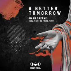 A Better Tomorrow (Might Be Twins Remix) Song Lyrics