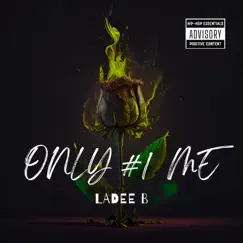 Only #1 Me - Single by LADEE B album reviews, ratings, credits