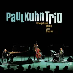 Unforgettable Golden Jazz Classics by Paul Kuhn Trio album reviews, ratings, credits