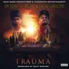 Trauma (feat. OG Tec & Smoke Corleone) - Single album lyrics, reviews, download