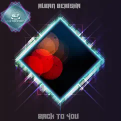 Back To You - Single by Alban Berisha album reviews, ratings, credits