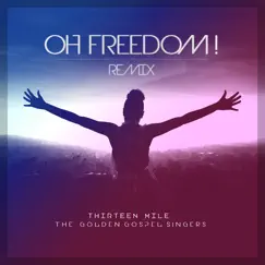 Oh Freedom! (Remix) Song Lyrics