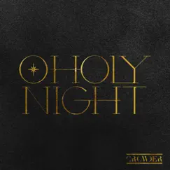 O Holy Night (Radio Version) - Single by Crowder & Passion album reviews, ratings, credits