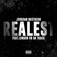 REALEST (feat. London On Da Track) - Single by Jourdan Brothern album reviews, ratings, credits