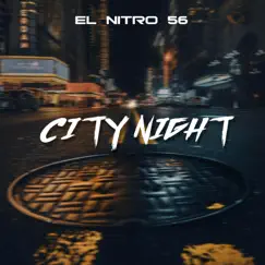 City Night - Single by El Nitro 56 album reviews, ratings, credits