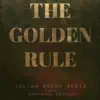 The Golden Rule (Julian Brody Remix) [feat. Adryanna Cauduro] - Single album lyrics, reviews, download
