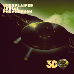 3D - Single (feat. Open Mike Eagle) - Single by Pioneer 11, BRYSON THE ALIEN & Unexplained Aerial Phenomenon (UAP) album reviews, ratings, credits