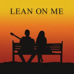 Lean on Me (Single) by Ariel Danyluk & Jerry Cortez album reviews, ratings, credits