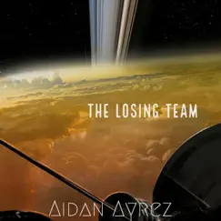 The Losing Team - Single by Aidan Ayrez album reviews, ratings, credits
