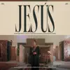 Jesús - Single album lyrics, reviews, download