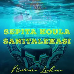 Sepita Koula Sanitalekasi - Single by Nima Liku album reviews, ratings, credits