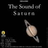 The Sound of Saturn (Sonifications, Solfeggio, Isochronic) [Long Version] - Single album lyrics, reviews, download