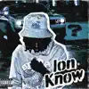 Ion Know - Single album lyrics, reviews, download