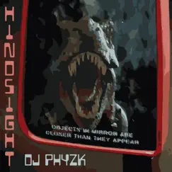 Hindsight by DJ Phyzk album reviews, ratings, credits