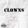 Clowns - Single album lyrics, reviews, download