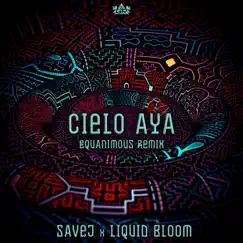 Cielo Aya (Equanimous Remix) Song Lyrics