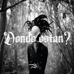 Donde Estan? - Single by Blackmarxi album reviews, ratings, credits