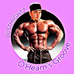 O'Hearn's Groove - Single by Dustmightz album reviews, ratings, credits