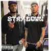 Stay Down (feat. King Juice) - Single album lyrics, reviews, download