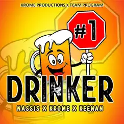 Drinker - Single by Nassis, Krome & Keenan album reviews, ratings, credits