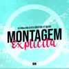 Montagem Explicita - Single album lyrics, reviews, download
