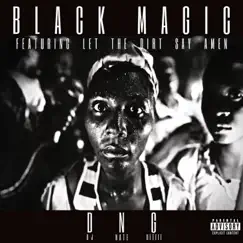 Black Magic (feat. Let the Dirt Say Amen) [Radio Edit] Song Lyrics