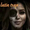 Latin Trap - Single album lyrics, reviews, download